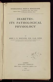 Diabetes: Its Pathological Physiology by John J. R. Macleod. Digital ID: T10153. Location: bant 0153